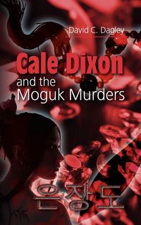 Produktbild: Cale Dixon and the Moguk Murders