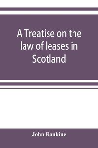 Produktbild: A treatise on the law of leases in Scotland