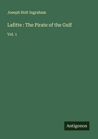 Produktbild: Lafitte : The Pirate of the Gulf