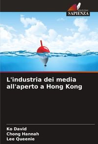 Produktbild: L'industria dei media all'aperto a Hong Kong