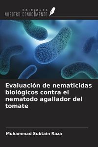 Produktbild: Evaluaci&oacute;n de nematicidas biol&oacute;gicos contra el nematodo agallador del tomate