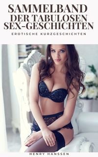 Produktbild: Sammelband der tabulosen Sex-Geschichten