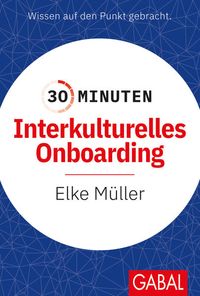 Bild vom Artikel 30 Minuten Interkulturelles Onboarding vom Autor Elke Müller