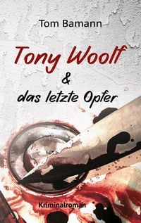 Produktbild: Tony Woolf & das letzte Opfer