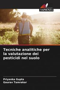 Produktbild: Tecniche analitiche per la valutazione dei pesticidi nel suolo