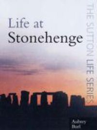 Produktbild: Burl, A: Life at Stonehenge