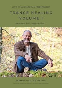 Produktbild: TRANCE HEALING VOLUME 1 - Live your natural mediumship