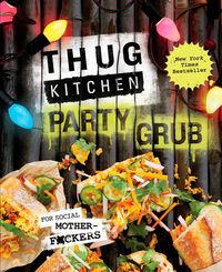 Produktbild: Thug Kitchen Party Grub Guide
