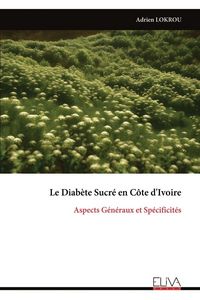 Produktbild: Le Diab&egrave;te Sucr&eacute; en C&ocirc;te d'Ivoire