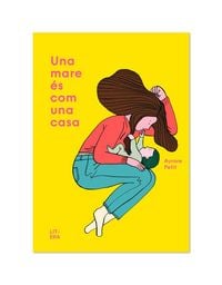 Produktbild: Una mare &eacute;s com una casa