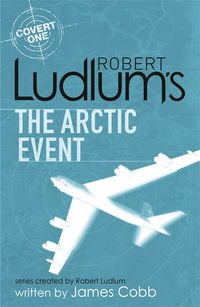 Bild vom Artikel Robert Ludlum's The Arctic Event vom Autor James Cobb