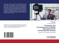 Produktbild: Prospects and Consequences of Media Management in Contemporary Society