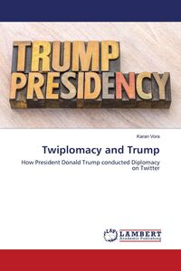 Produktbild: Twiplomacy and Trump