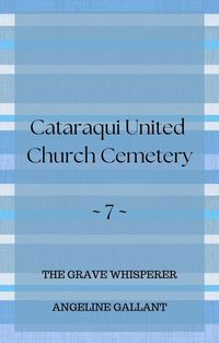 Produktbild: Cataraqui United Church Cemetery (The Grave Whisperer, #7)