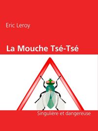 Produktbild: La moucheTs&eacute;-ts&eacute;