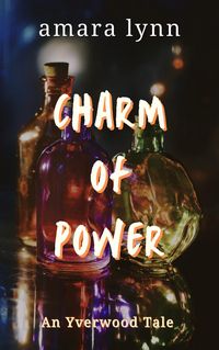 Produktbild: Charm of Power (Yverwood Witches)