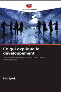 Produktbild: Ce qui explique le d&eacute;veloppement