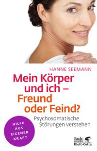 Produktbild: Mein K&ouml;rper und ich - Freund oder Feind? (Klett-Cotta Leben!)