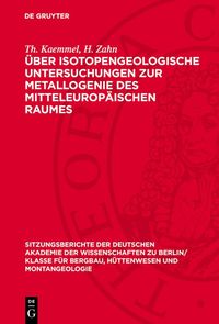 Produktbild: &Uuml;ber isotopengeologische Untersuchungen zur Metallogenie des mitteleurop&auml;ischen Raumes