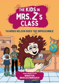 Produktbild: The Kids in Mrs. Z's Class: Thunder Nelson Does the Impossumble