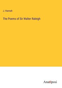 Produktbild: The Poems of Sir Walter Raleigh