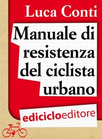 Produktbild: Manuale di resistenza del ciclista urbano