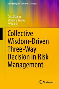 Produktbild: Collective Wisdom-Driven Three-Way Decision in Risk Management