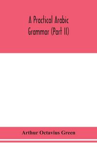 Produktbild: A Practical Arabic Grammar (Part Ii)