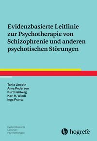 Produktbild: Evidenzbasierte Leitlinie zur Psychotherapie von Schizophrenie und anderen psychotischen St&ouml;rungen