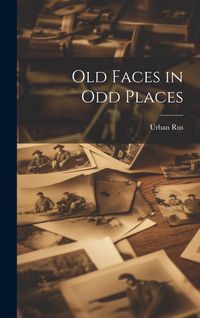 Produktbild: Old Faces in Odd Places