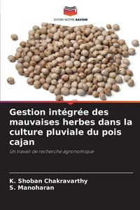 Produktbild: Gestion int&eacute;gr&eacute;e des mauvaises herbes dans la culture pluviale du pois cajan