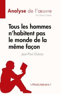 Produktbild: Tous les hommes n'habitent pas le monde de la m&ecirc;me fa&ccedil;on