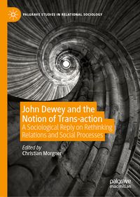 Produktbild: John Dewey and the Notion of Trans-action