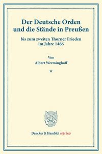 Produktbild: Der Deutsche Orden und die St&auml;nde in Preu&szlig;en