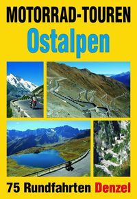 Bild vom Artikel Motorrad-Touren Ostalpen vom Autor Harald Denzel