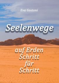 Produktbild: Seelenwege - auf Erden Schritt f&uuml;r Schritt