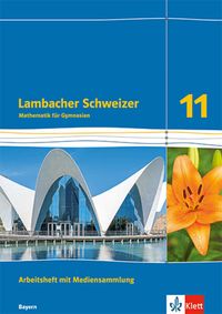 Bild vom Artikel Lambacher Schweizer Mathematik 11.Arbeitsheft mit Mediensammlung Klasse 11. Ausgabe Bayern vom Autor 