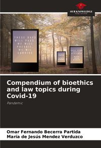 Produktbild: Compendium of bioethics and law topics during Covid-19