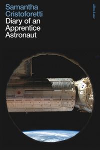 Produktbild: Cristoforetti, S: Diary of an Apprentice Astronaut