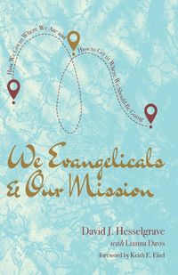 Produktbild: We Evangelicals and Our Mission