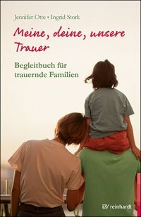 Produktbild: Meine, deine, unsere Trauer