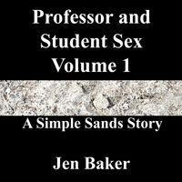 Produktbild: Professor and Student Sex 1 A Simple Sands Story