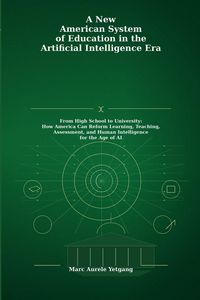 Produktbild: A New American System of Education in the Artificial Intelligence Era