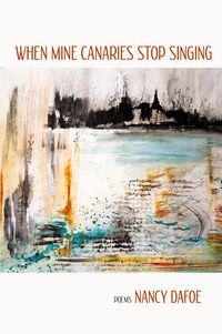 Produktbild: When Mine Canaries Stop Singing