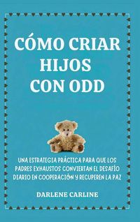 Produktbild: C&oacute;mo Criar Hijos Con odd