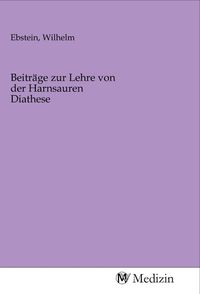 Produktbild: Beitr&auml;ge zur Lehre von der Harnsauren Diathese