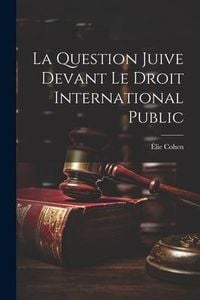 Produktbild: La Question Juive devant le droit International Public