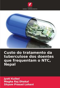 Produktbild: Custo do tratamento da tuberculose dos doentes que frequentam o NTC, Nepal