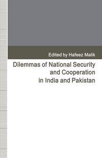 Produktbild: Dilemmas of National Security and Cooperation in India and Pakistan