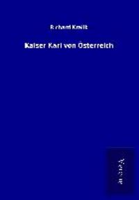 Produktbild: Kaiser Karl von &Ouml;sterreich